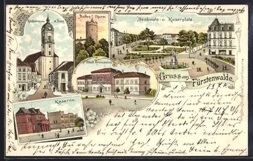 Lithographie Fürstenwalde / Spree, Kirchstrasse & Dom, Bullen-Thurm, Denkmals - & Kaiserplazz, Kaserne, Städt. Gymnasium