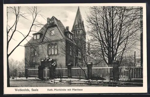 AK Weissenfels, Kath. Pfarrkirche mit Pfarrhaus