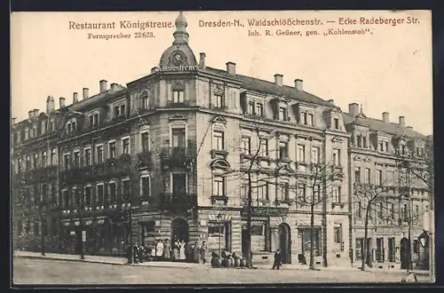 AK Dresden-Neustadt, Restaurant Königstreue, Waldschlösschenstrasse Ecke Radeberger Strasse