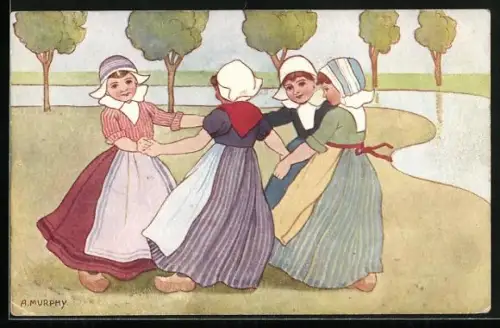 Künstler-AK sign. A. Murphy: Holländische Mädchen tanzen Ringelreihen