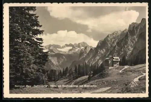AK Gablonzer Haus Dachsteinblick, Ansicht mit Dachsteingebirge und Gosaukamm
