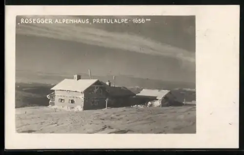 AK Rosegger-Alpenhaus, Berghütte auf der Pretulalpe