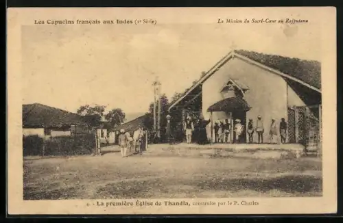 AK La premiere Eglise de Thandla, La Mission du Sacre-Coeur au Rajputana