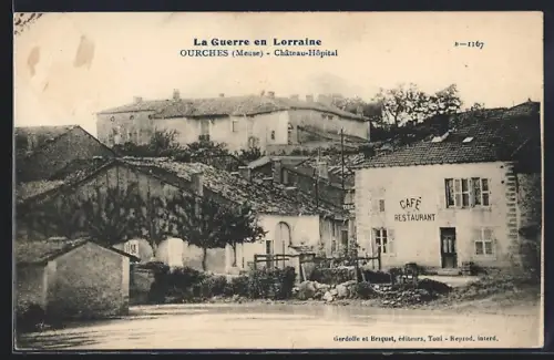 AK Ourches /Meuse, Chateau-Hopital, Café-Restaurant, La Guerre en Lorraine