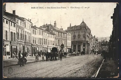 AK Bar-le-Duc, Rue Entre-deux-Ponts
