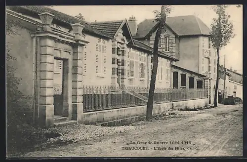 AK Triaucourt, La Grande Guerre 1914 -1915