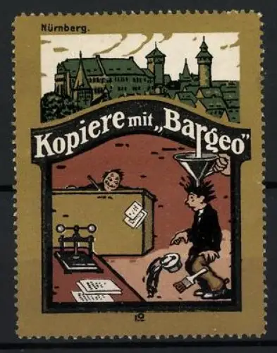 Reklamemarke Nürnberg, Kopiere mit Bargeo, Mann mit Trichter, Nürnberger Trichter