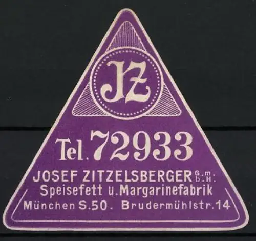 Reklamemarke München, Josef Zitzelsberger Speisefett u. Margarinefabrik, Dreieck mit JZ-Logo
