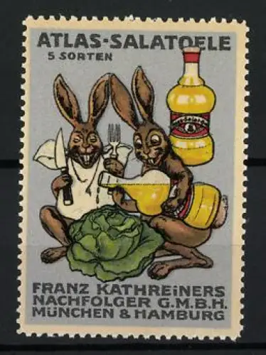 Reklamemarke München & Hamburg, Atlas-Salatoele, Hasen mit Salat und Flasche