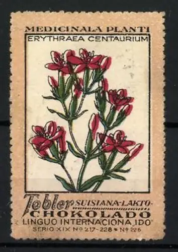 Reklamemarke Tobler Schokolade, Medicinala Plant, Erythraea Centaurium