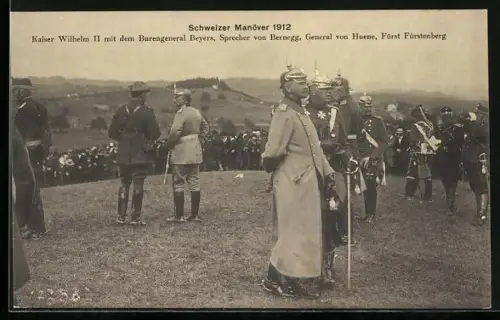 AK Fürst Fürstenberg und Kaiser Wilhelm II., Schweizer Manöver 1912