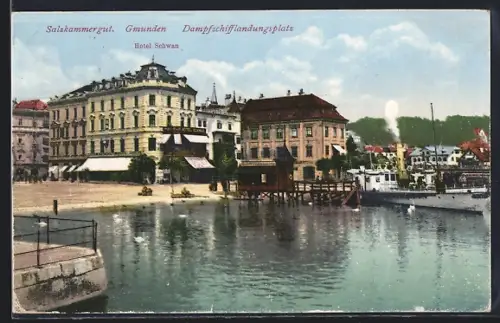 AK Gmunden, Dampfschifflandeplatz, Hotel Schwan