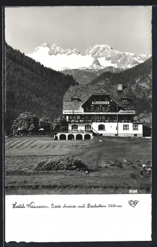 AK Bad Aussee, Gesamtansicht Hotel Wasnerin mit Dachstein