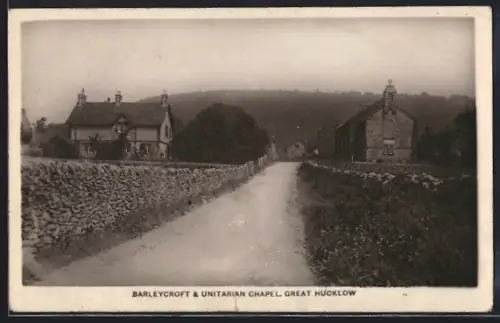 AK Great Hucklow, Barleycroft & Unitariean Chapel
