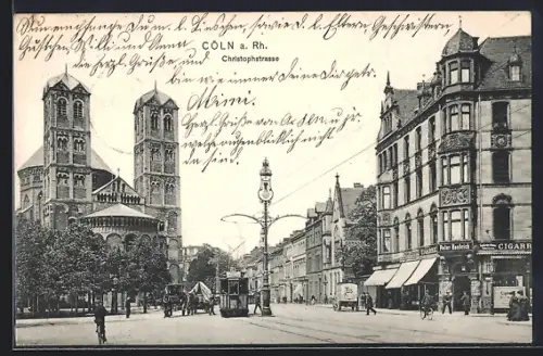 AK Köln, Christophstrasse mit Kirche und Strassenbahn