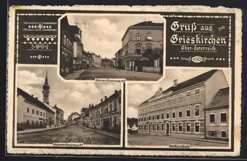 AK Grieskirchen /Ober-Österreich, Oberer und Unterer Rossmarkt und Volksschule