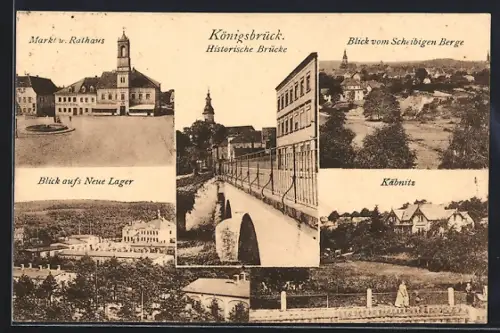 AK Königsbrück, Historische Brücke, Markt und Rathaus, Blick auf das neue Lager