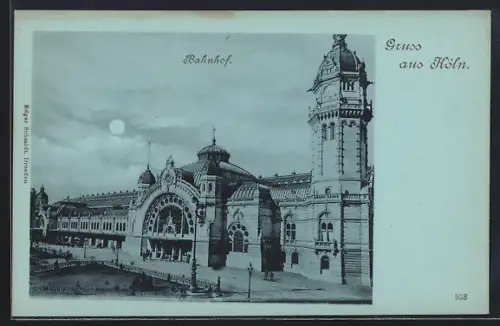 Mondschein-AK Köln, Frontansicht des Bahnhof