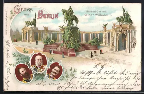 Lithographie Berlin, National-Denkmal Kaiser Wilhelm I. Friedrich Wilhelm III. von Preussen
