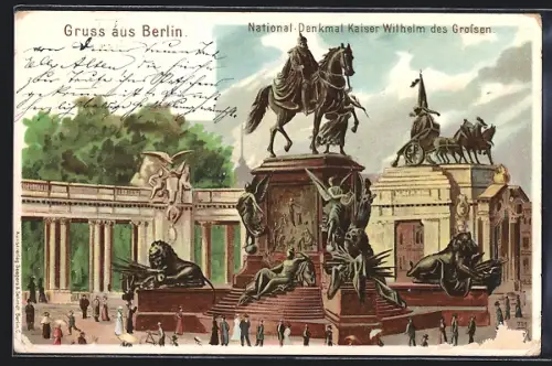 Lithographie Berlin, Nationaldenkmal Kaiser Wilhelm d. Grossen mit Besuchern