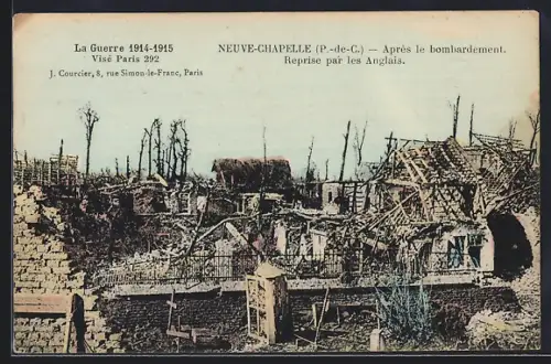 AK Neuve-Chapelle /P.-de-C., Après le bombardement, Reprise par les Anglais, La Guerre 1914-1915