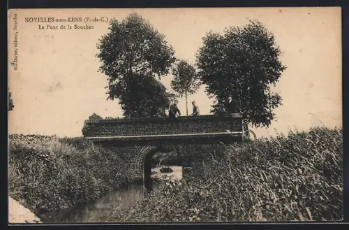 AK Noyelles-sous-Lens, Le Pont de la Souchez