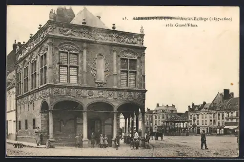 AK Aire-sur-la-Lys, Ancien Baillage et la Grand`Place