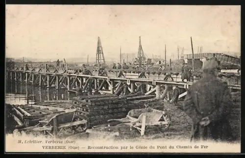 AK Verberie /Oise, Reconstruction par le Génie du Pont du Chemin de Fer