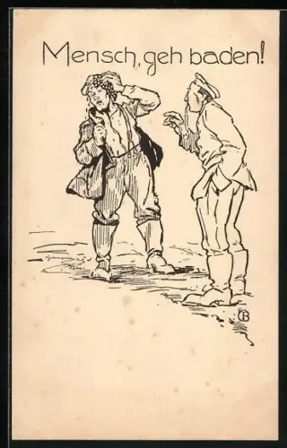 Künstler-AK Mensch geh baden!, Soldat mit Tabakpfeife und schwitzender Kamerad, Soldatenhumor