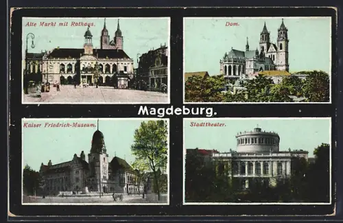 AK Magdeburg, Kaiser Friedrich-Museum, Stadttheater, Dom, 4 Ansichten