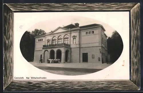 AK Cannstatt, Kgl. Wilhelmatheater