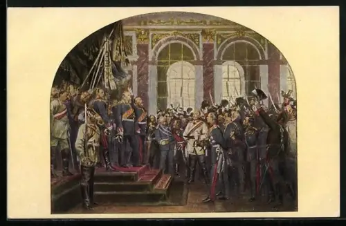 Künstler-AK Kaiserproklamation zu Versailles, 1871, Kaiser Wilhelm I.