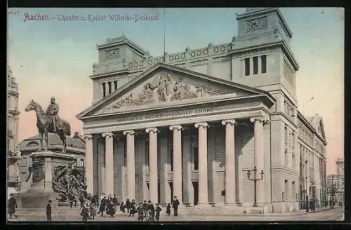 AK Aachen, Theater, Kaiser Wilhelm-Denkmal