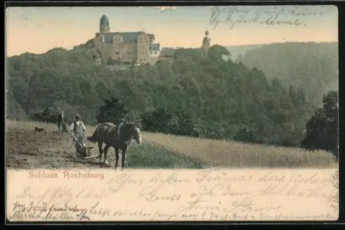 AK Rochsburg, Schloss Rochsburg und Bauer mit Pflug