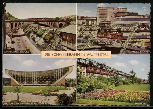 AK Wuppertal, Schwebebahn an Sonnborner u. Isländer Brücke, Stadtbad / Schwimmoper