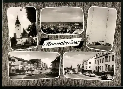 AK Heusweiler /Saar, Strassenpartien, Kirche, Ortsansicht