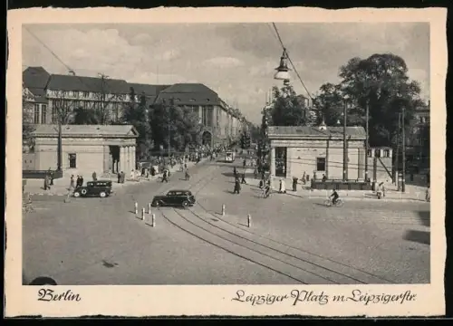 AK Berlin, Leipziger Platz mit Leipzigerstrasse