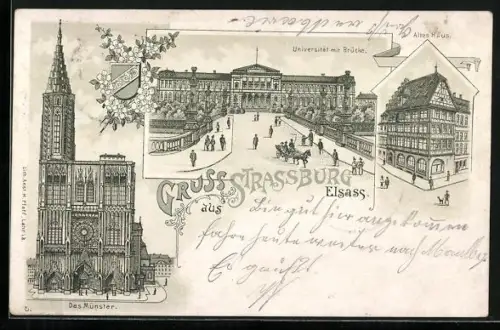 Lithographie Strassburg /Elsass, Münster, Universität mit Brücke, Altes Haus
