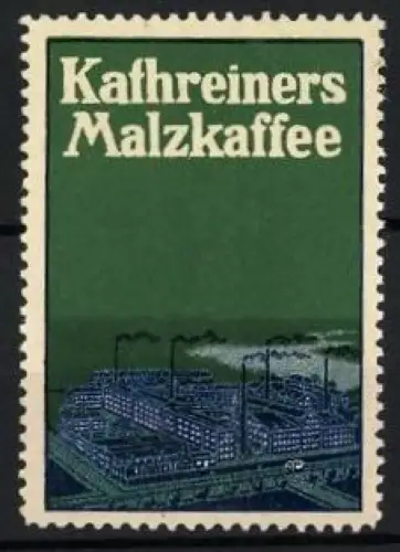 Reklamemarke Kathreiners Malzkaffee, Fabrikansicht
