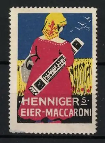 Reklamemarke Henniger, Eier-Maccaroni, Frau mit Nudelpackung