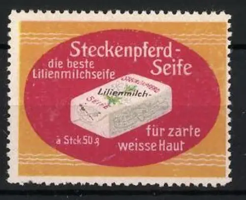 Reklamemarke Steckenpferd-Seife, Die beste Lilienmilchseife, Seifenstück
