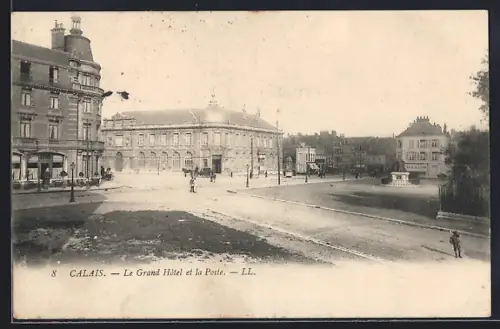 AK Calais, Le Grand Hôtel et la Poste