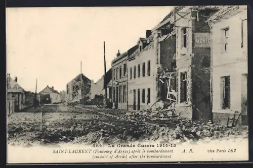 AK Saint-Laurent /Arras, La Grande Guerre 1914-15, Une rue après le bombardement, Strassenpartie