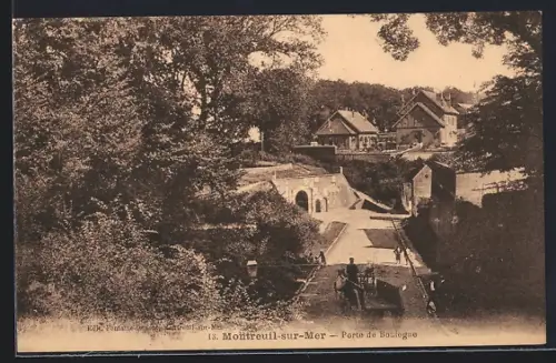 AK Montreuil-sur-Mer, Porte de Boulogne