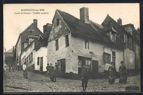 AK Montreuil-sur-Mer, Cavée St-Firmin et Vieilles maisons