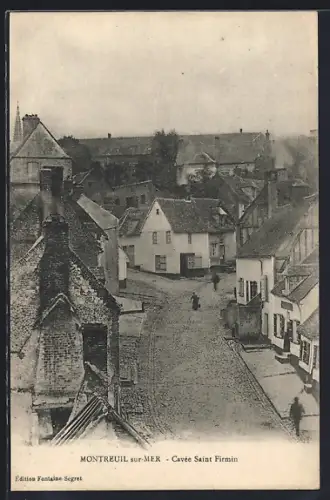 AK Montreuil-sur-Mer, Cavée Saint Firmin