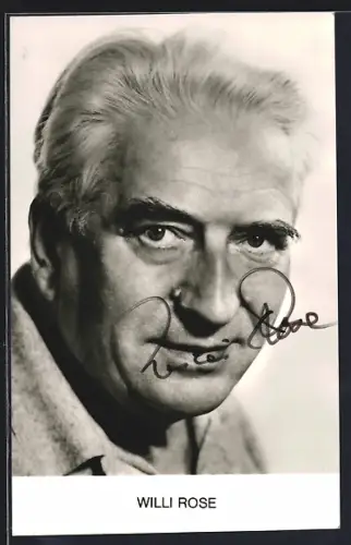 AK Schauspieler Willi Rose im Porträt mit Autograph
