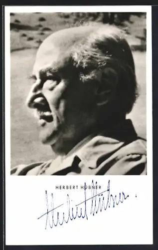 AK Schauspieler Herbert Hübner im Profil mit Autograph