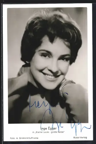 AK Schauspielerin Inge Egger in Kleine Leute - grosse Reise mit Autograph