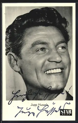 AK Schauspieler Jupp Hussels im Porträt mit Autograph